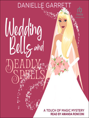 cover image of Wedding Bells and Deadly Spells